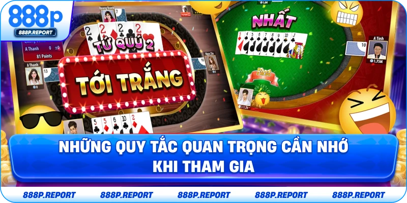 Những quy tắc quan trọng cần nhớ khi tham gia